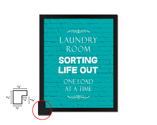 Laundry room sorting life out one load at a time Quote Saying Framed Print Home Decor Wall Art Gifts