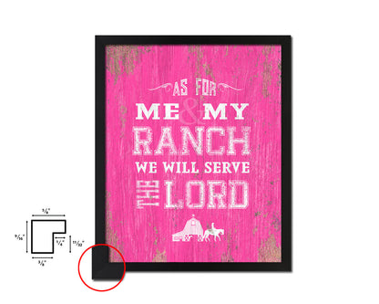 As for me & my ranch, we will serve the Lord Quote Framed Print Home Decor Wall Art Gifts
