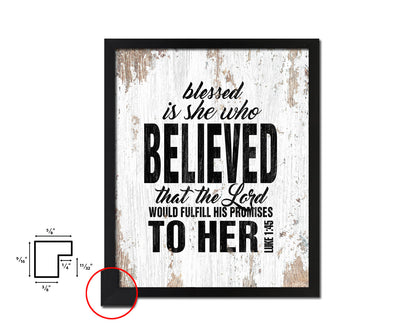 Blessed is she who believed that the Lord Quote Wood Framed Print Home Decor Wall Art Gifts