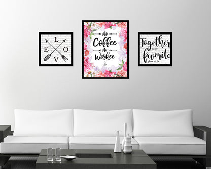 No coffee no workee Quote Framed Artwork Print Wall Decor Art Gifts