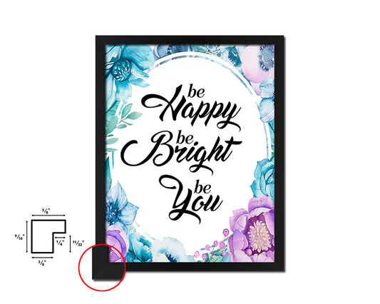 Be happy be bright be you Quote Boho Flower Framed Print Wall Decor Art