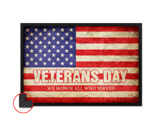 Veterans Day We honor all who served Vintage Military Flag Framed Print Sign Decor Wall Art Gifts