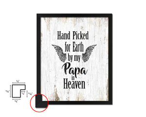 Hand picked for earth by our Papa in heaven Quote Framed Print Wall Art Decor Gifts