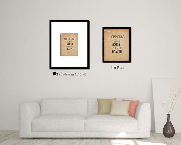 Hapiness is the highest form of health Quote Paper Artwork Framed Print Wall Decor Art