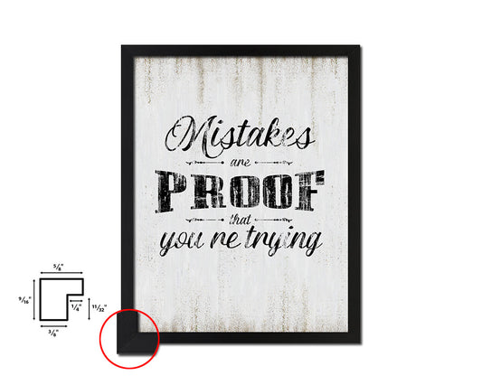 Mistakes are proof that you're trying Quote Wood Framed Print Wall Decor Art