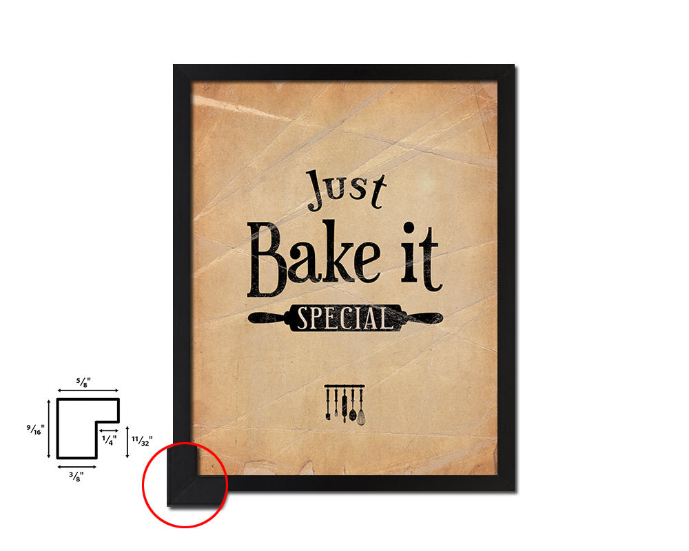 Just bake it special Quote Paper Artwork Framed Print Wall Decor Art