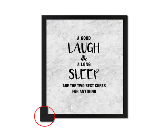 A good laugh & a long sleep are the two best cures Quote Framed Print Wall Art Decor Gifts