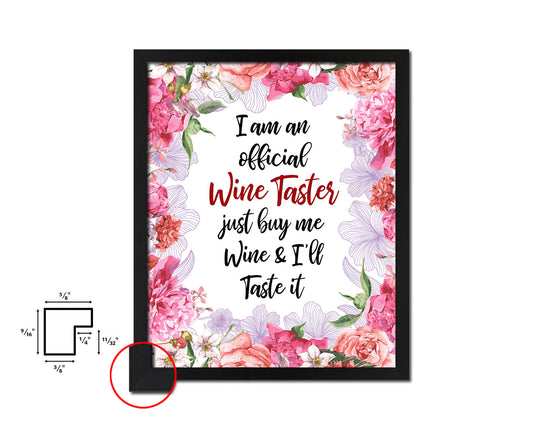 I am an official wine taster Quote Wood Framed Print Wall Decor Art Gifts