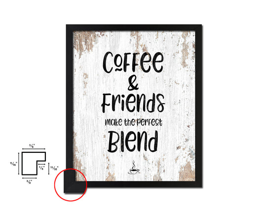 Coffee & friends make the perfect blend Quote Framed Artwork Print Wall Decor Art Gifts