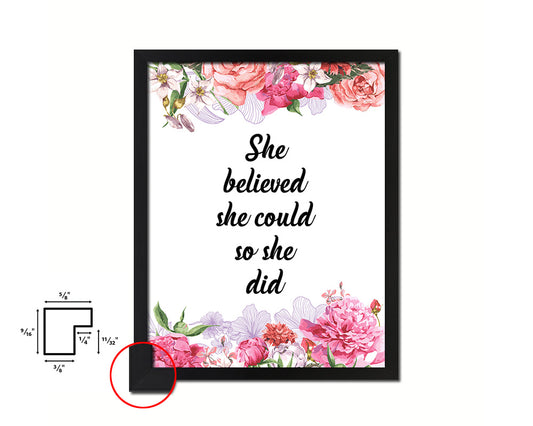 She believed she could so she did Quote Framed Print Home Decor Wall Art Gifts