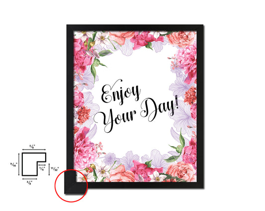Enjoy your day Quote Wood Framed Print Home Decor Wall Art Gifts