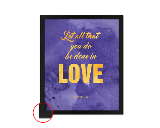 Let all that you do be done in love Quote Framed Print Wall Decor Art Gifts