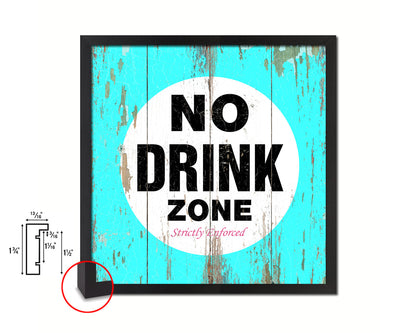 No Drink Zone Shabby Chic Sign Wood Framed Art Paper Print Wall Decor Gifts