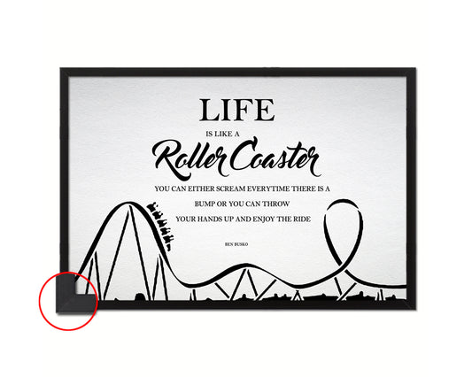 Life is like a roller coaster Quote Framed Print Wall Decor Art Gifts