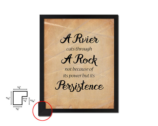 A river cuts through a rock Quote Paper Artwork Framed Print Wall Decor Art