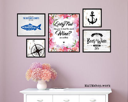 Every feel like you've had too much Quote Wood Framed Print Wall Decor Art Gifts