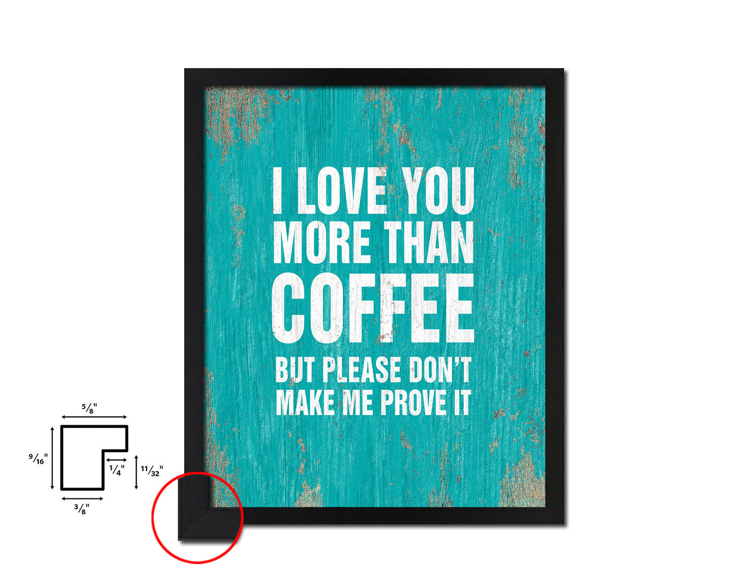 I love you more than coffee Quotes Framed Print Home Decor Wall Art Gifts