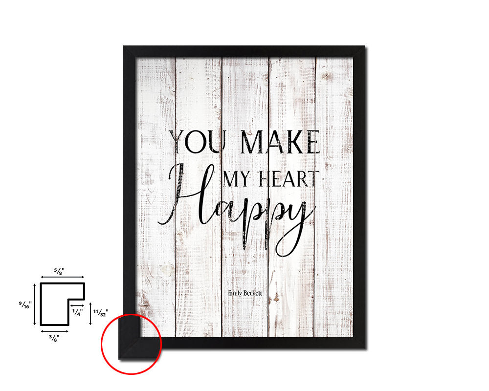 You make my heart happy, Emily Beckett White Wash Quote Framed Print Wall Decor Art