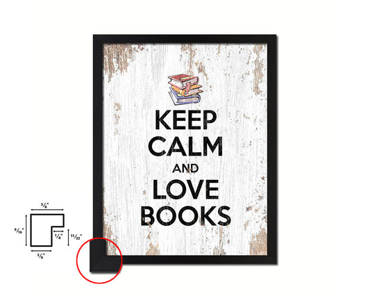 Keep calm and love books Quote Framed Print Home Decor Wall Art Gifts