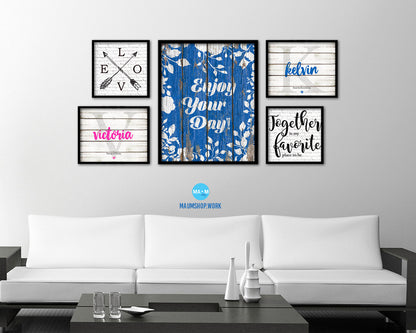 Enjoy your day Quote Framed Print Home Decor Wall Art Gifts