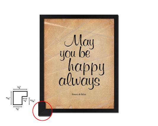 May you be happy always Quote Paper Artwork Framed Print Wall Decor Art