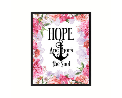 Hope anchors the soul, Hebrews 6:19 Quote Wood Framed Print Home Decor Wall Art Gifts