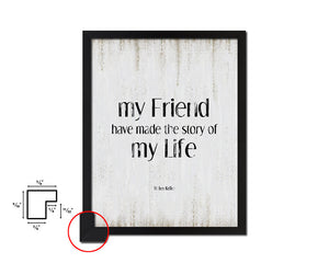 My friends have made the story of my life Quote Wood Framed Print Wall Decor Art