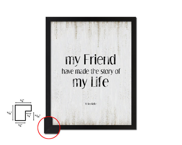 My friends have made the story of my life Quote Wood Framed Print Wall Decor Art
