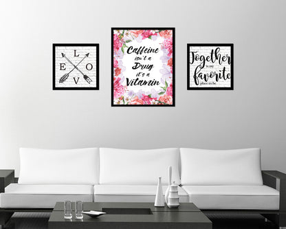 Caffeine isn't a drug it's a vitamin Quote Framed Artwork Print Wall Decor Art Gifts