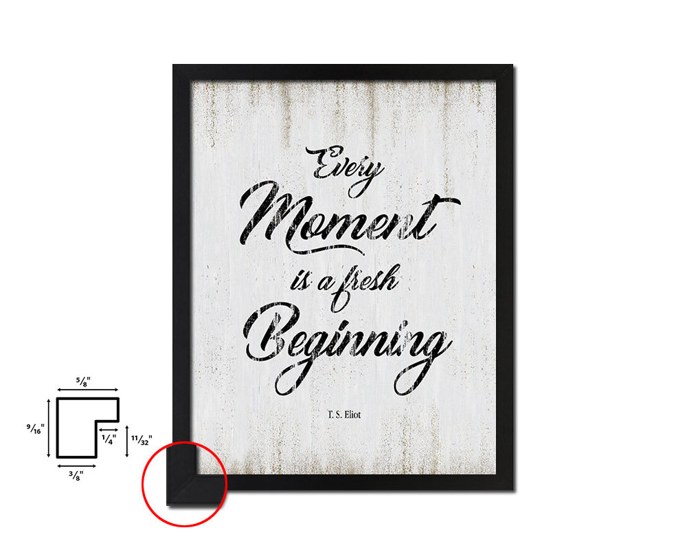 Every moment is a fresh beginning Quote Wood Framed Print Wall Decor Art