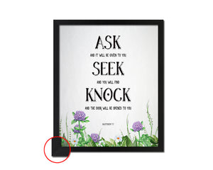 Ask, Seek and Knock You Shall Find, Matthew 7:7 Bible Verse Scripture Frame Print