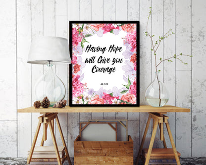 Having hope will give you courage, Job 11:18 Quote Wood Framed Print Home Decor Wall Art Gifts