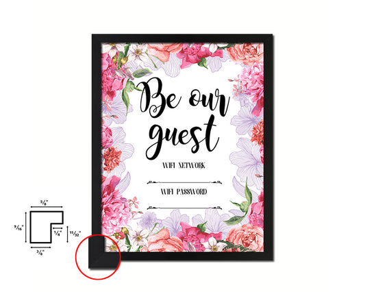 Be our guest Wifi network password Quote Framed Print Home Decor Wall Art Gifts