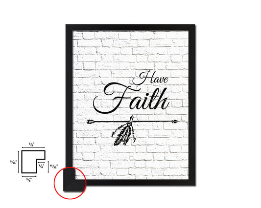 Have Faith Quote Framed Print Home Decor Wall Art Gifts