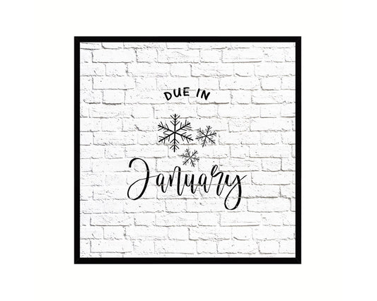 Baby Due In January Pregnancy Announcement Personalized Frame Print Wall Decor Art Gifts