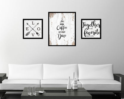Drink coffee get stuff done Quote Framed Artwork Print Wall Decor Art Gifts