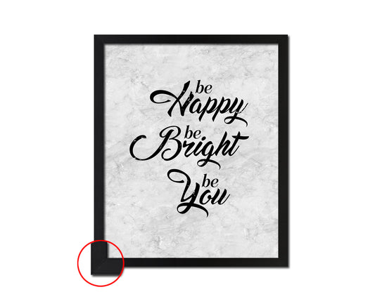 Be Happy, Be Bright, Be You Quote Framed Print Wall Art Decor Gifts