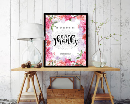 In everything give thanks, 1 Thessalonians 5:18 Quote Framed Print Home Decor Wall Art Gifts