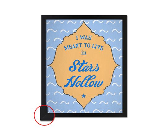 I was meant to live in stars hollow Quote Framed Print Wall Decor Art Gifts