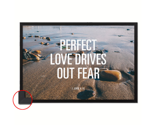 Perfect love drives out fear, 1 John 4:18 Bible Verse Scripture Framed Print Wall Decor Art Gifts