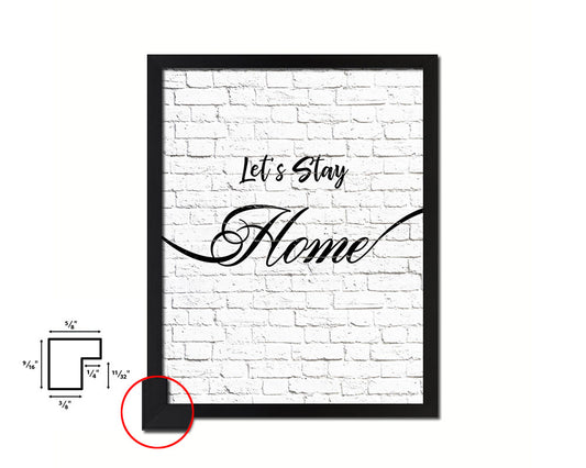 Let's Stay Home Quote Framed Print Home Decor Wall Art Gifts