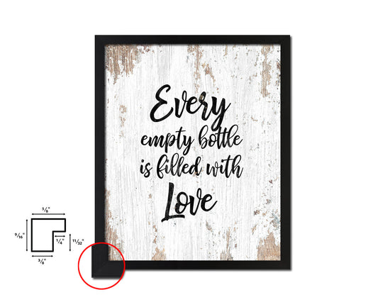 Every empty bottle Is filled with love Quote Framed Artwork Print Wall Decor Art Gifts