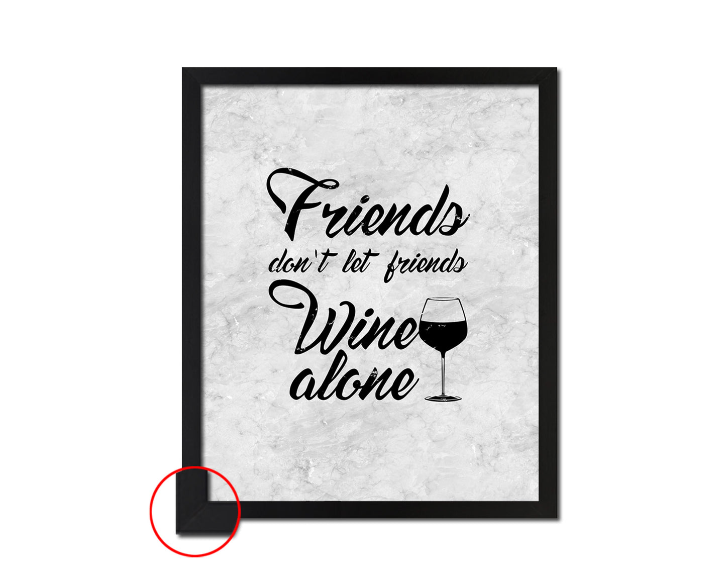 Friends don't let friends wine alone Quote Framed Print Wall Art Decor Gifts