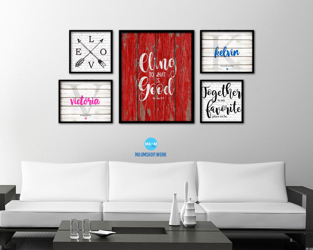 Cling to what is good, Romans 12:9 Quote Framed Print Home Decor Wall Art Gifts