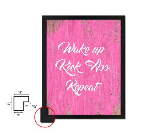 Wake up Kick ass Repeat Quote Saying Framed Print Home Decor Wall Art Gifts