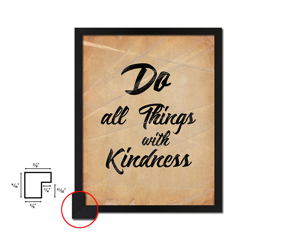 Do all things with kindness Quote Paper Artwork Framed Print Wall Decor Art