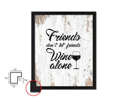 Friends don't let friends Quote Wood Framed Print Wall Decor Art Gifts