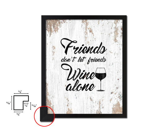 Friends don't let friends Quote Wood Framed Print Wall Decor Art Gifts