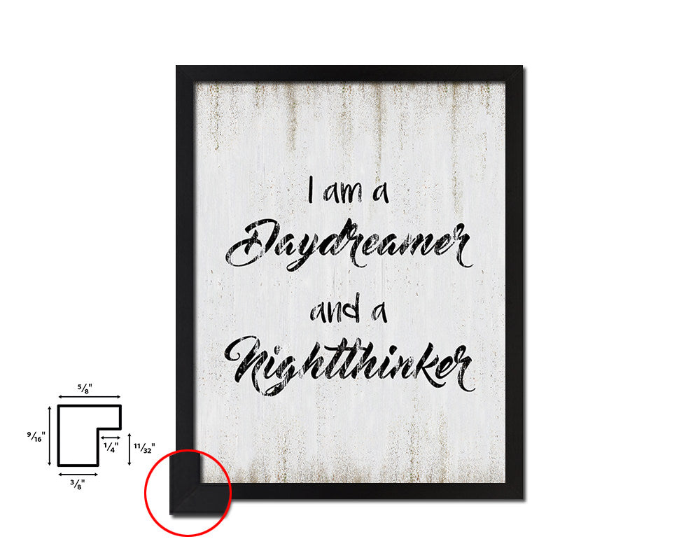 I am a daydreamer & a nightthinker Quote Wood Framed Print Wall Decor Art