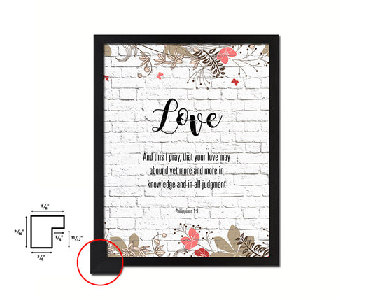 Love and this I pray that your love may abound yet Bible Quote Framed Print Home Decor Wall Art Gifts